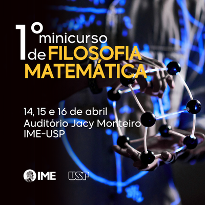 Evento “Um Convite à Filosofia da Matemática” no IME-USP