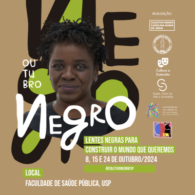 Coletivo Negro Carolina Maria de Jesus FSP-USP e Cosmopolíticas do Cuidado promovem Outubro Negro em homenagem à filósofa Denise Ferreira da Silva