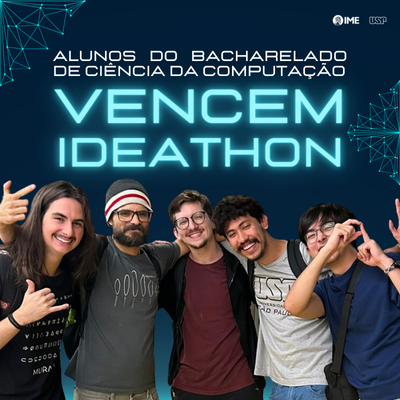 Alunos do Bacharelado de Ciência da Computação vencem Ideathon promovido pelo Núcleo de Empreendedorismo da USP