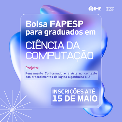 Inscrições abertas para Bolsa FAPESP voltada para graduados em Ciência da Computação 