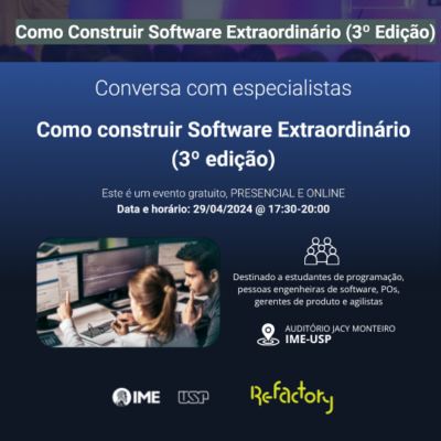 IME-USP sedia a 3ª edição do evento “Como Construir um Software Extraordinário” com Joe Yoder