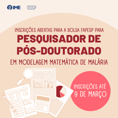 Inscrições abertas para a Bolsa FAPESP para Pesquisador de Pós-Doutorado em Modelagem Matemática de Malária