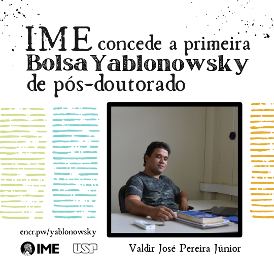 IME-USP concede primeira Bolsa Yablonowsky de pós-doutorado