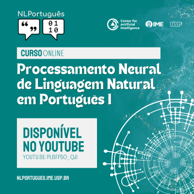 Curso de Processamento Neural de Linguagem Natural em Português é disponibilizado gratuitamente no canal do IME-USP no YouTube
