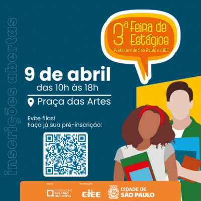 3ª Feira de Estágio da Prefeitura de São Paulo e CIEE acontece em abril