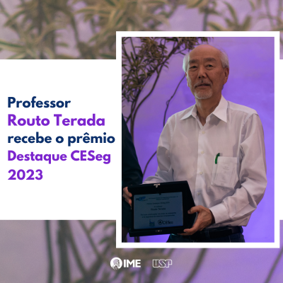 Professor Routo Terada recebe o prêmio Destaque CESeg 2023