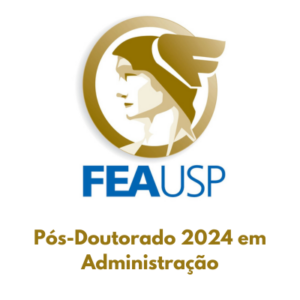 FEA-USP lança os editais do Processo Seletivo do Programa de Pós-Doutorado em Administração