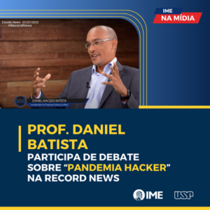 Professor Daniel Batista participa de debate sobre “Pandemia Hacker” na Record News