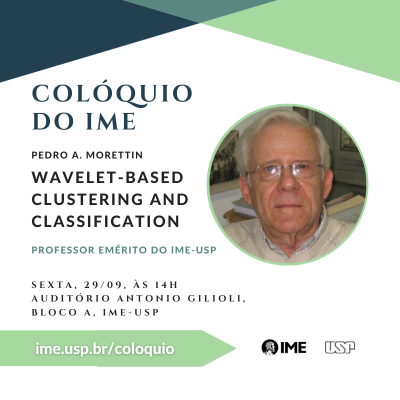 Colóquio do IME com Pedro A. Morettin, Professor Emérito do IME-USP 