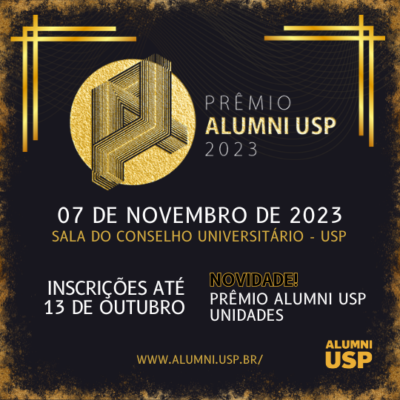 Inscrições abertas para o Prêmio Alumni USP 2023 e para 1° Edição do Prêmio Alumni USP Unidades