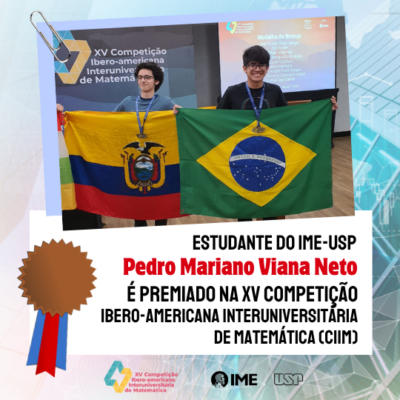 Estudante do IME-USP é premiado na XV Competição Iberoamericana Interuniversitária de Matemática (CIIM)