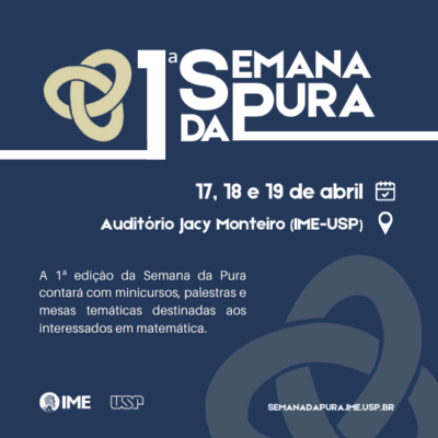 IME-USP promove o evento 1ª Semana da Pura para interessados em matemática