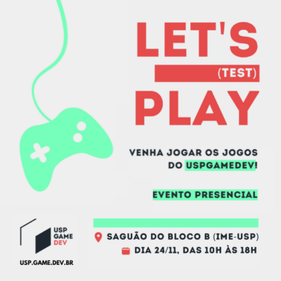 Let ‘s (test) play exposição de jogos do USPGameDev