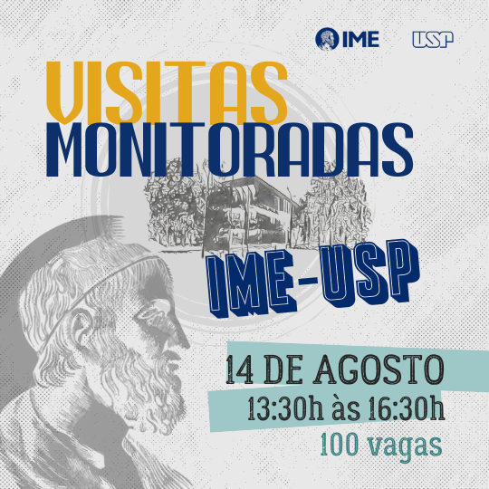 Visita Monitorada ao Instituto de Matemática e Estatística da USP acontece em agosto