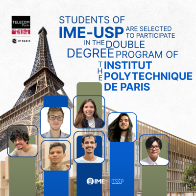 Seven students of IME-USP are selected to participate in the double degree program of the Institut Polytechnique de Paris