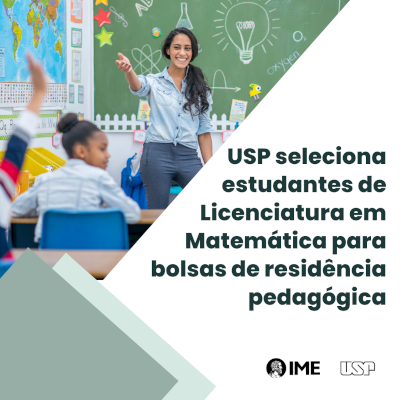 USP seleciona estudantes de Licenciatura em Matemática para bolsas de residência pedagógica
