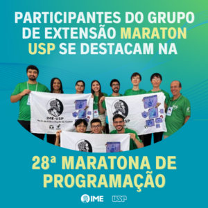 Participantes do grupo de extensão Maraton USP se destacam na Maratona de Programação