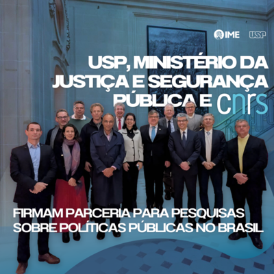 USP, Ministério da Justiça e Segurança Pública e CNRS firmam parceria para pesquisas sobre políticas públicas no Brasil