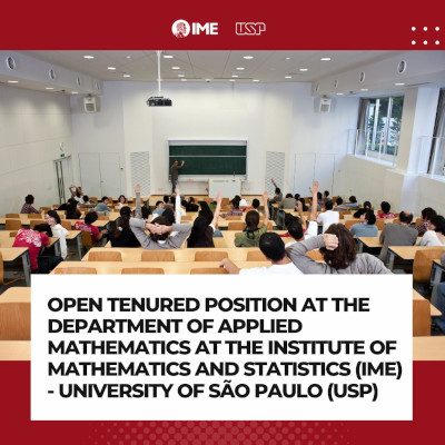 Open tenured position at the Department of Applied Mathematics at the Institute ofMathematics and Statistics (IME) – University of São Paulo (USP)
