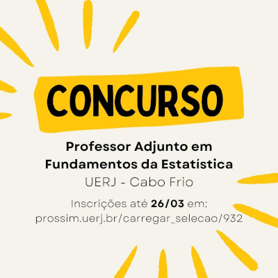 Concurso para contratação de Professor Adjunto em Fundamentos da Estatística da UERJ