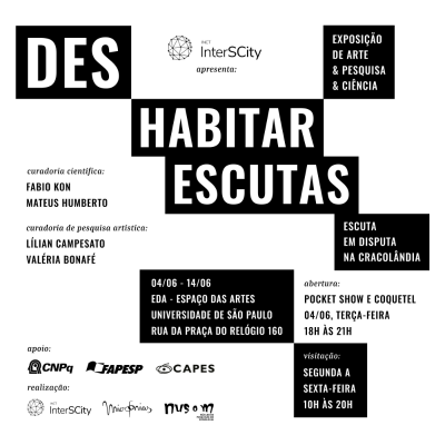 Exposição “Des-Habitar Escutas”, parte do projeto INCT InterCity, acontece no Espaço das Artes na USP