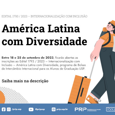 Internacionalização com Inclusão – América Latina com Diversidade (Intercâmbio de Graduação) Edital 1793/2023