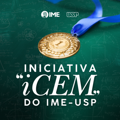 Iniciativa “iCEM” do IME-USP