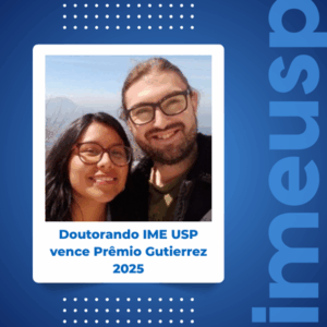 Pesquisador do IME-USP recebe Prêmio Carlos Gutierrez de Teses 2025