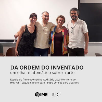 Documentário “Da ordem do inventado – um olhar matemático sobre a arte” estreia no IME-USP