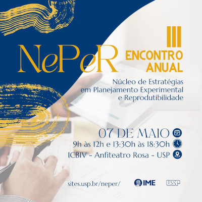 Núcleo de Estratégias em Planejamento Experimental e Reprodutibilidade (NEPER) realiza III Encontro Anual