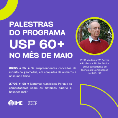 IME-USP promove duas palestras no Programa USP 60+ (Universidade Aberta à Terceira Idade) no mês de maio