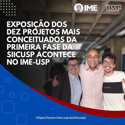 Exposição dos Projetos mais conceituados da primeira fase do SIICUSP