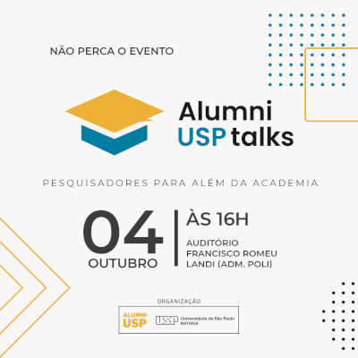 Alumni USP Talks III: inserção de egressos pesquisadores para além do mercado de trabalho acadêmico