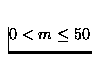 $0 < m \le 50$