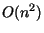 $O(n^2)$
