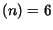 $(n) = 6$
