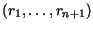 $(r_1,\ldots,r_{n+1})$