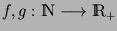 $f,g : {\mbox{{\rm I\kern-0.22emN}}}\longrightarrow \mbox{{\rm I\kern-0.22emR}}_+$