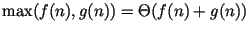 $\max(f(n),g(n))=\Theta(f(n)+g(n))$