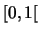 $[0,1[$