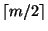 $\lceil m/2\rceil$