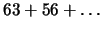 $ 63+56+\ldots$