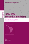 LATIN 2004: Theoretical Informatics