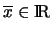 $\overline {x}\in{\rm I\kern -0.2 em R}$% WIDTH=51 HEIGHT=32 