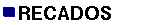 RECADOS