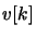 $v[k]$