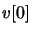 $v[0]$