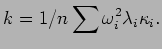 $\displaystyle k = 1/n\sum \omega_i^2 \lambda_i\kappa_i.$
