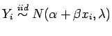 $\displaystyle Y_i \stackrel{iid}{\sim} N(\alpha + \beta x_i, \lambda)$