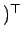 $ )^{\top}$